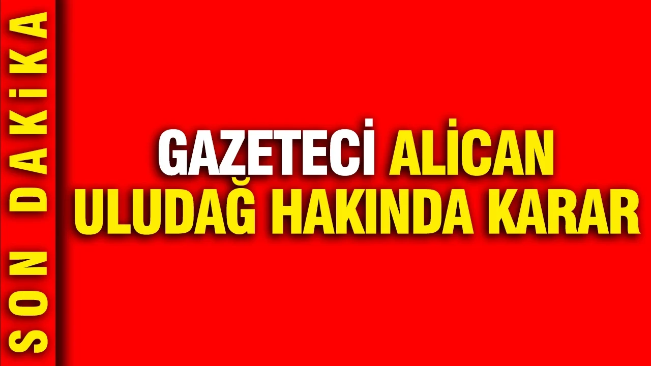 Alican Uludağ adli kontrolle serbest bırakıldı