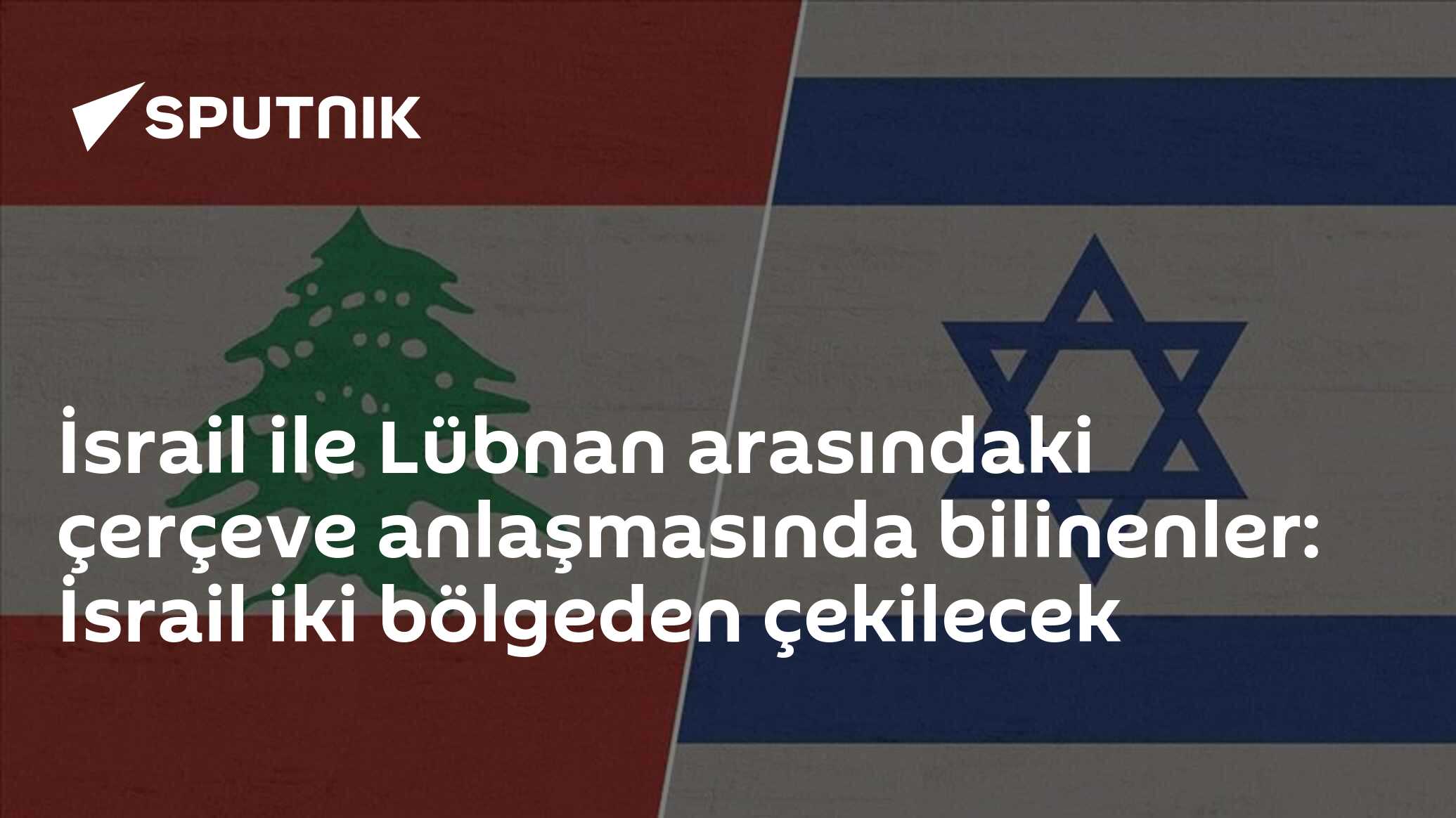İsrail ile Lübnan arasındaki çerçeve anlaşmasında bilinenler: İsrail iki bölgeden çekilecek