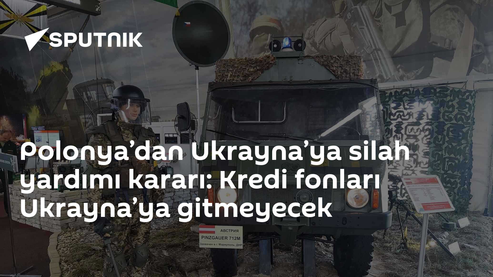 Polonya’dan Ukrayna’ya silah yardımı kararı: Kredi fonları Ukrayna’ya gitmeyecek