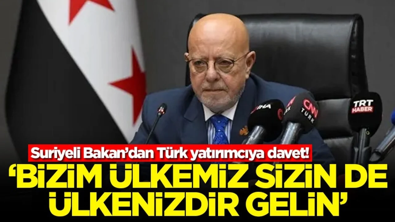 Suriyeli Bakan’dan Türk yatırımcıya davet! 'Bizim ülkemiz sizin de ülkenizdir gelin'