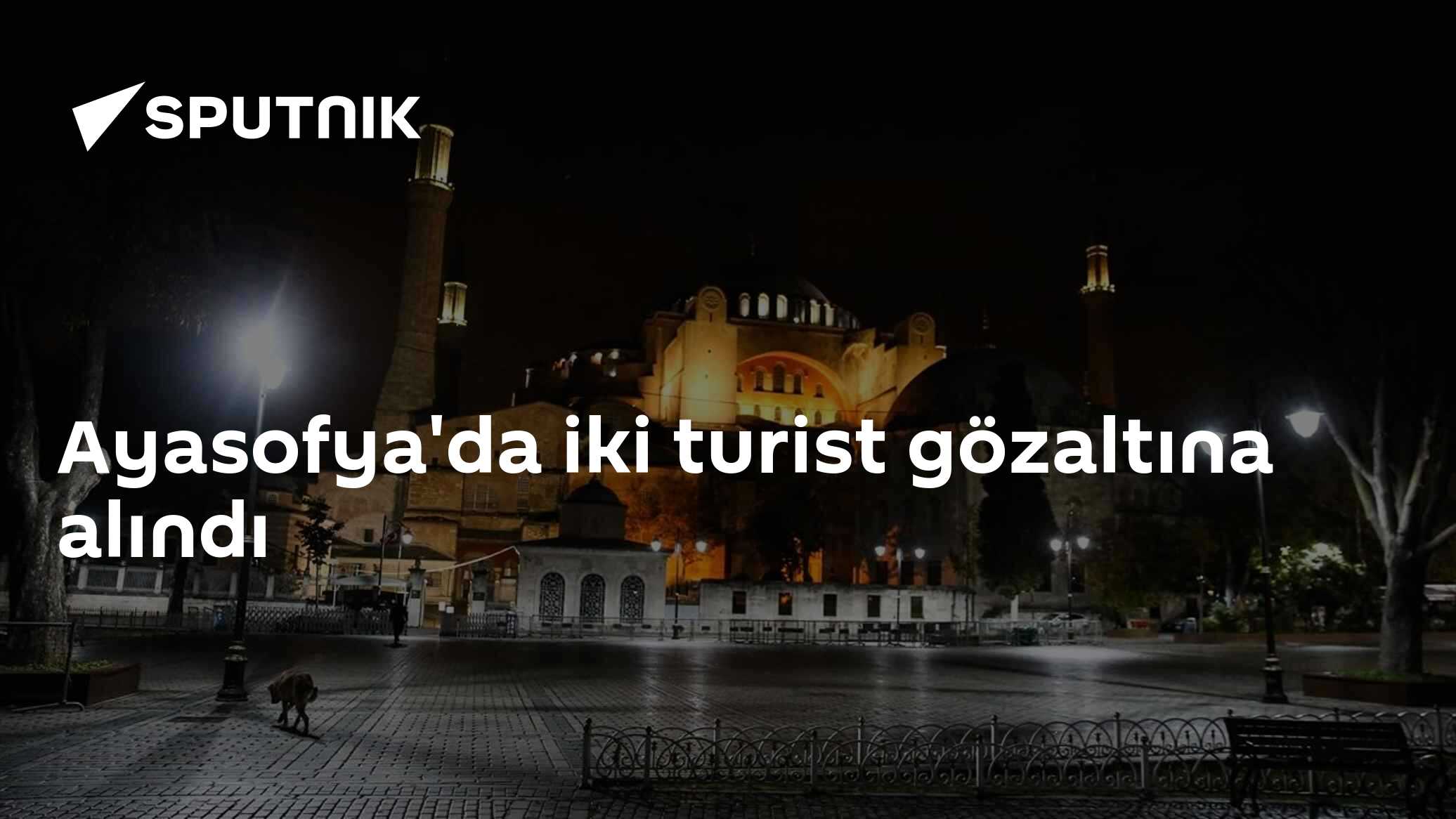 Ayasofya'da iki turist gözaltına alındı