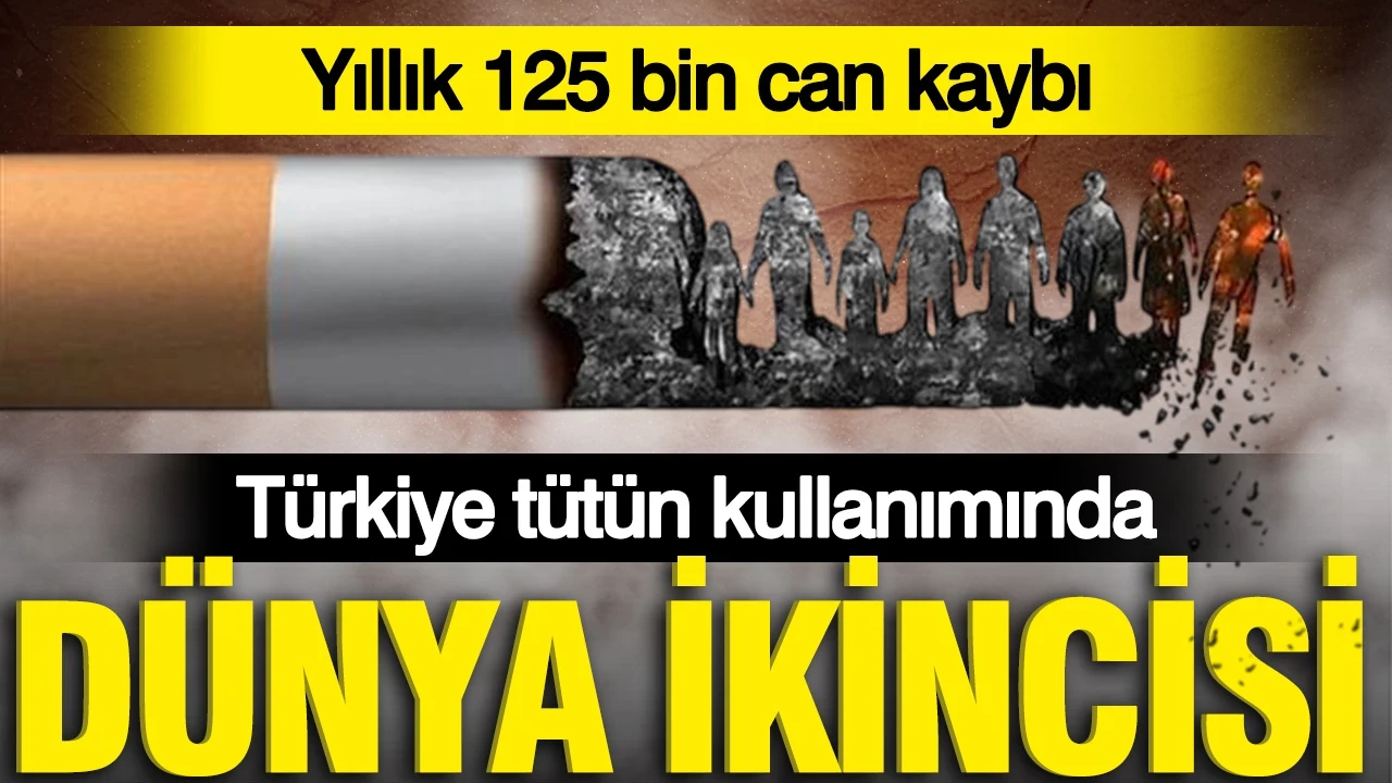 Türkiye tütün kullanımında dünya ikincisi: Yıllık 125 bin can kaybı