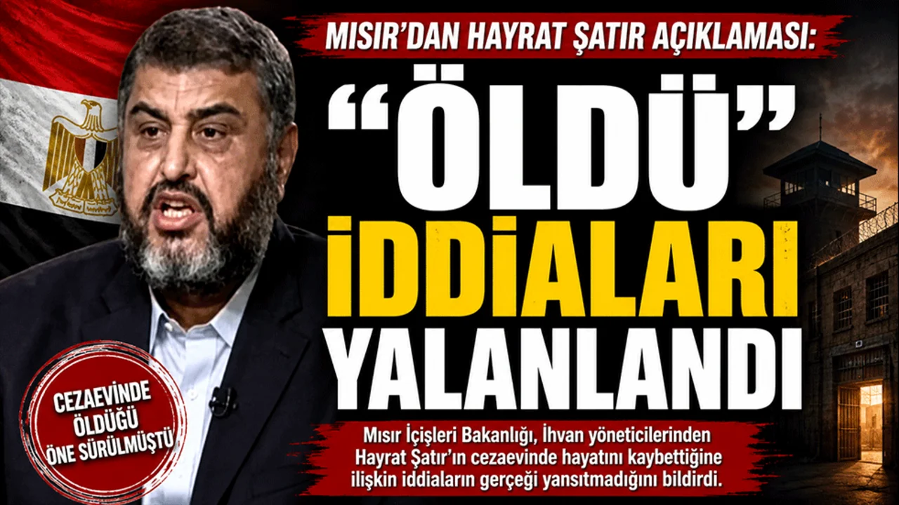 Mısır'dan Hayrat Şatır Açıklaması: "Öldü" İddiaları Yalanlandı