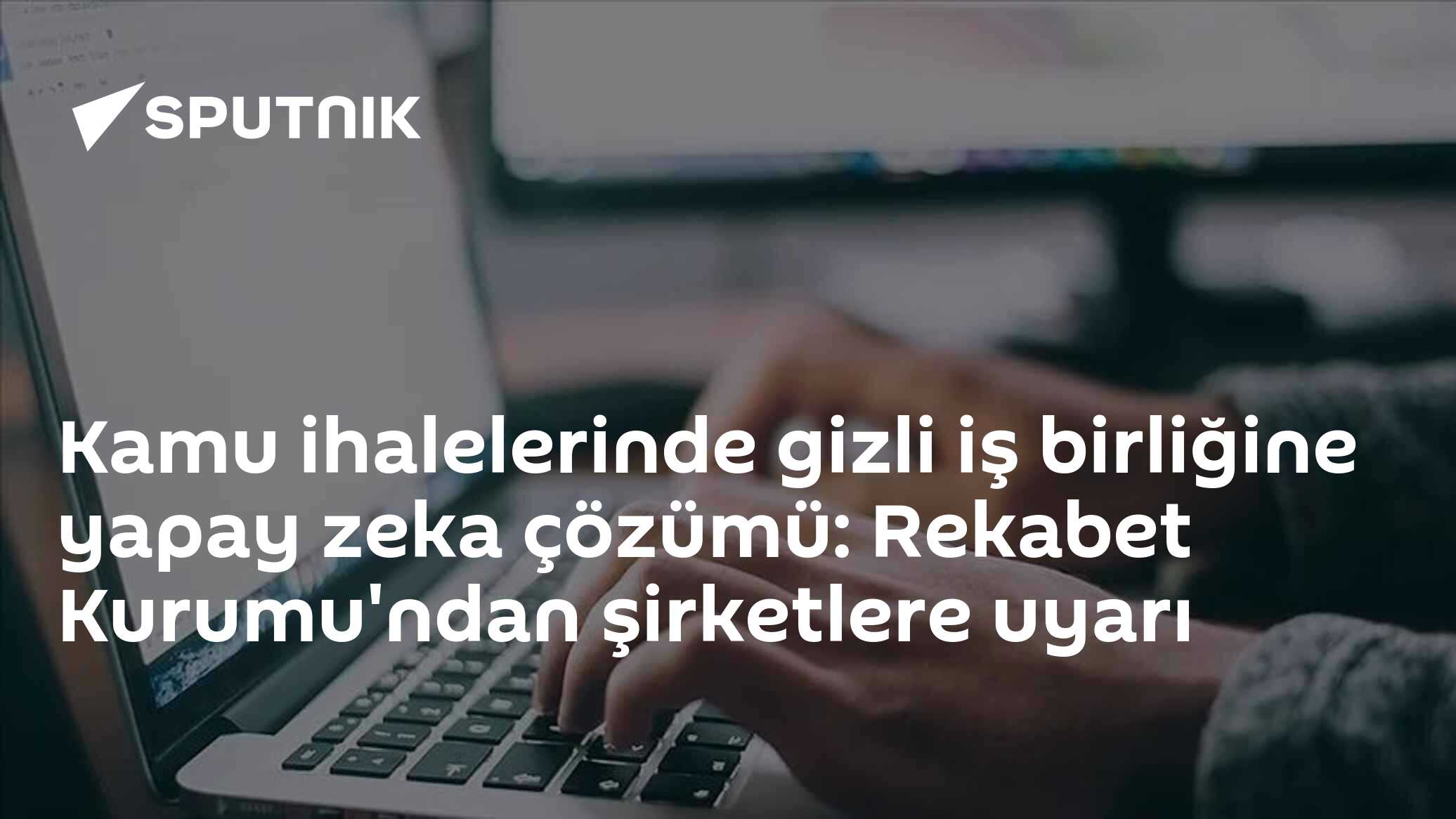 Kamu ihalelerinde gizli iş birliğine yapay zeka çözümü: Rekabet Kurumu'ndan şirketlere uyarı