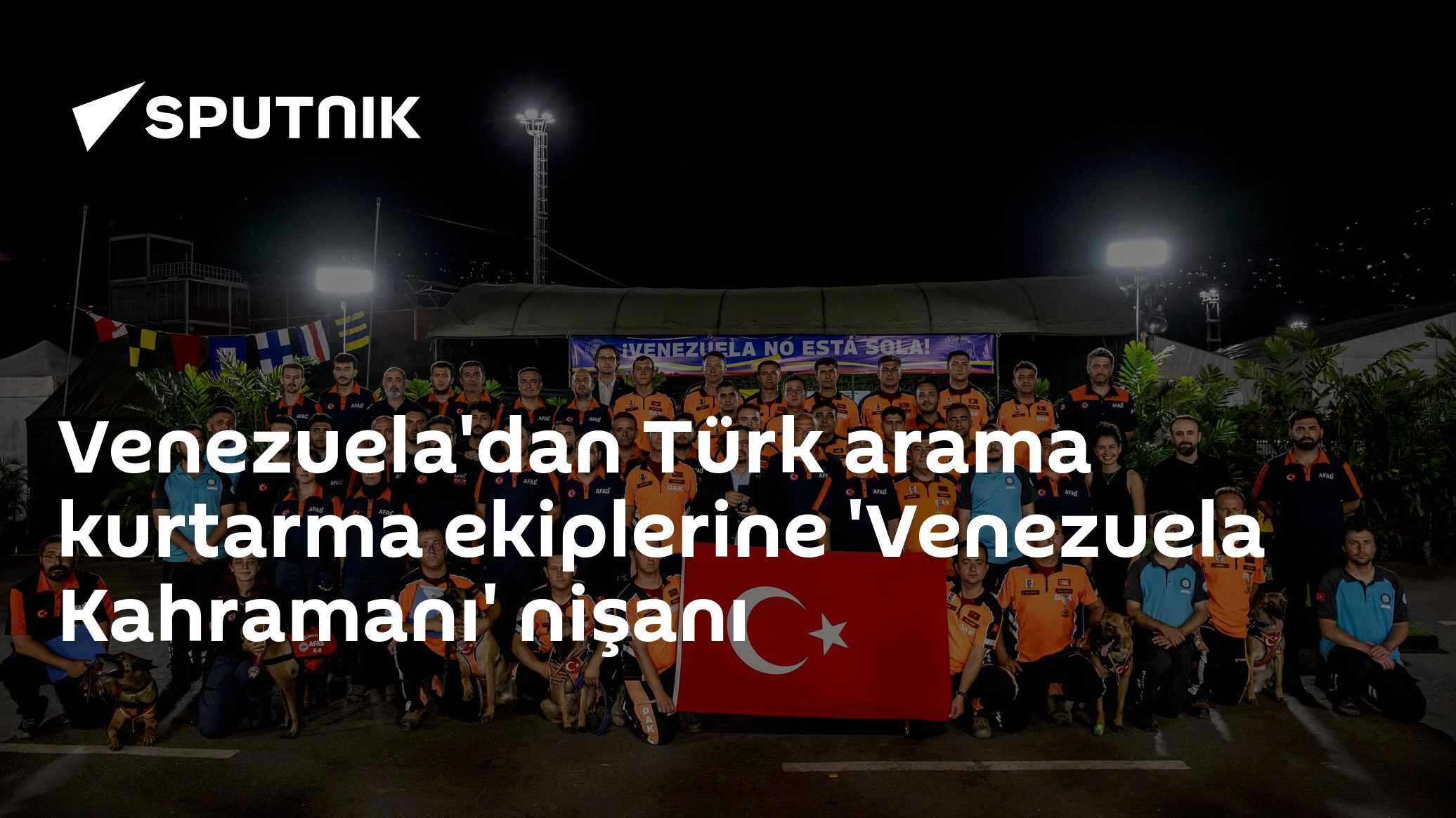 Venezuela'dan Türk arama kurtarma ekiplerine 'Venezuela Kahramanı' nişanı
