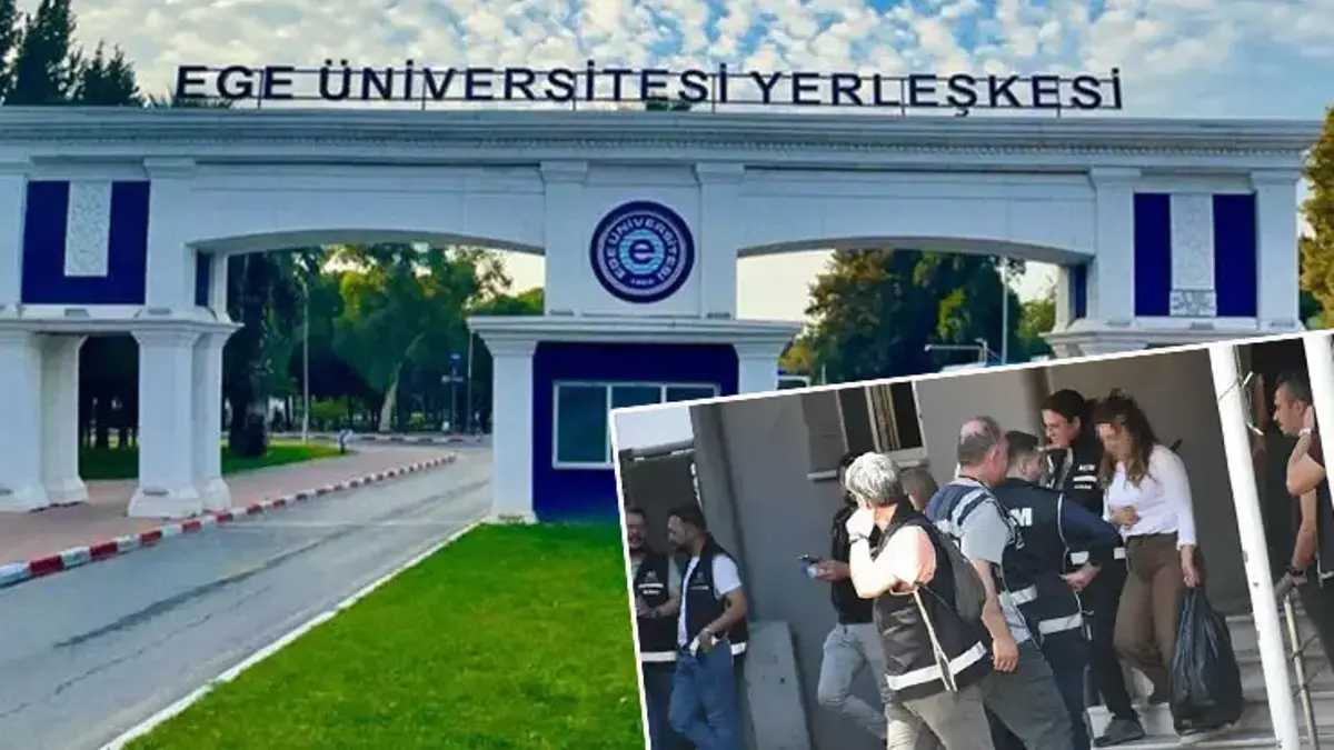 Ege Üniversitesi soruşturmasında dev vurgun! 3,1 milyarlık kamu zararı, 27 tutuklama