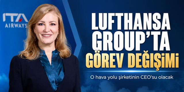Lıufthansa Group'ta önemli görev değişimi