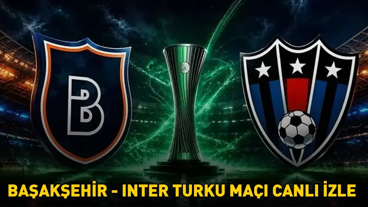 BAŞAKŞEHİR - INTER TURKU MAÇI CANLI İZLE TRT 1 ŞİFRESİZ | UEFA Avrupa Konferans Ligi 2.Eleme Turu Başakşehir - Inter Turku maçı canlı yayın bilgileri