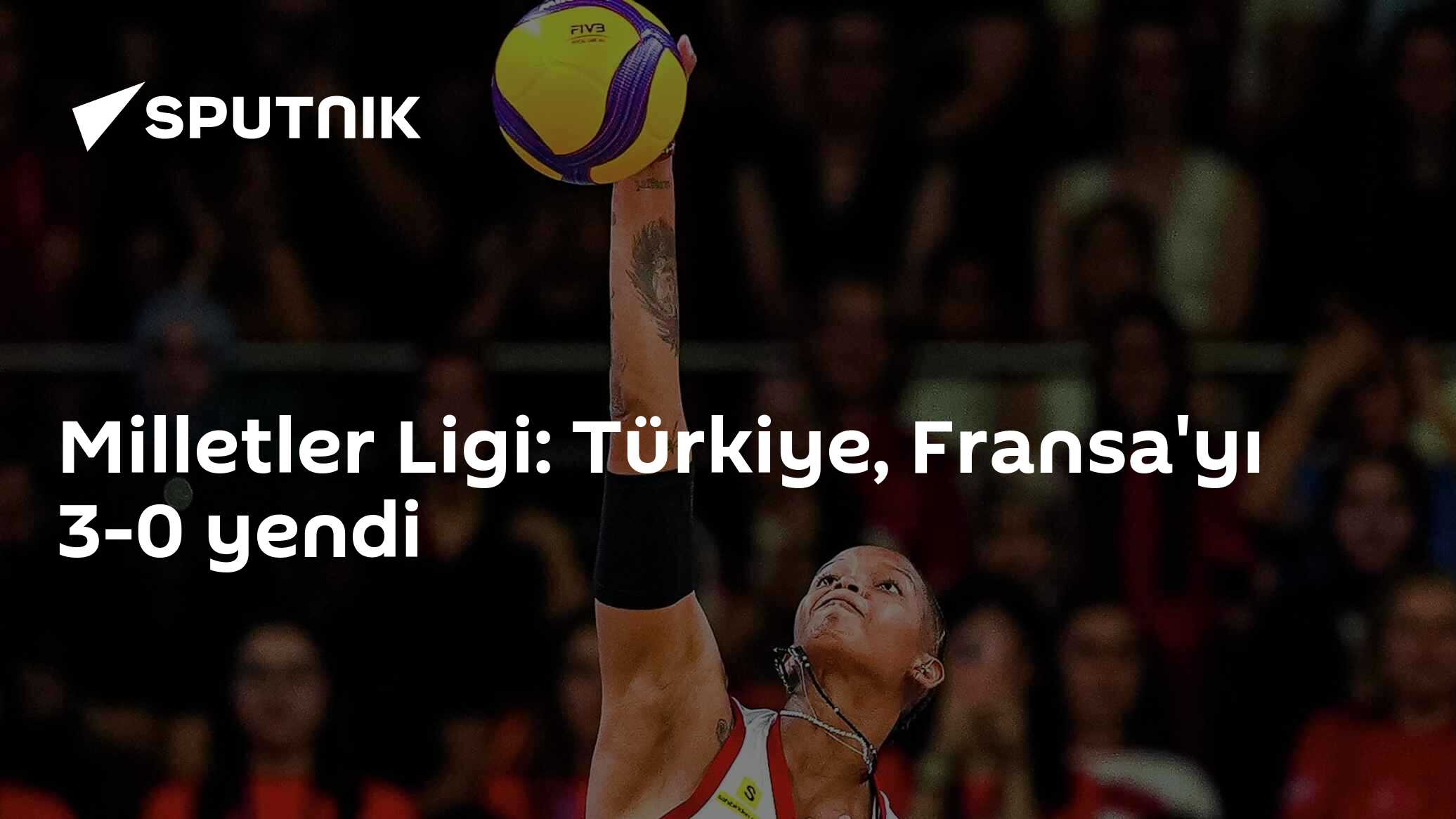 Milletler Ligi: Türkiye, Fransa'yı 3-0 yendi