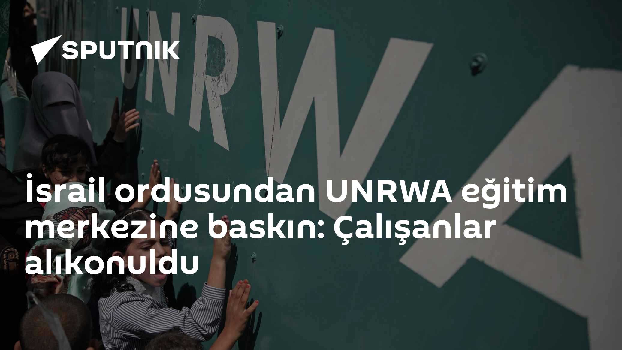 İsrail ordusundan UNRWA eğitim merkezine baskın: Çalışanlar alıkonuldu