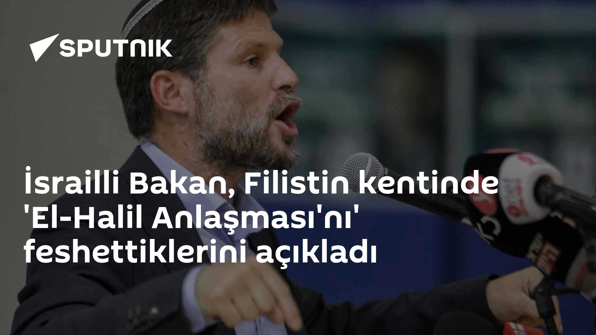 İsrailli Bakan, Filistin kentinde 'El-Halil Anlaşması'nı' feshettiklerini açıkladı