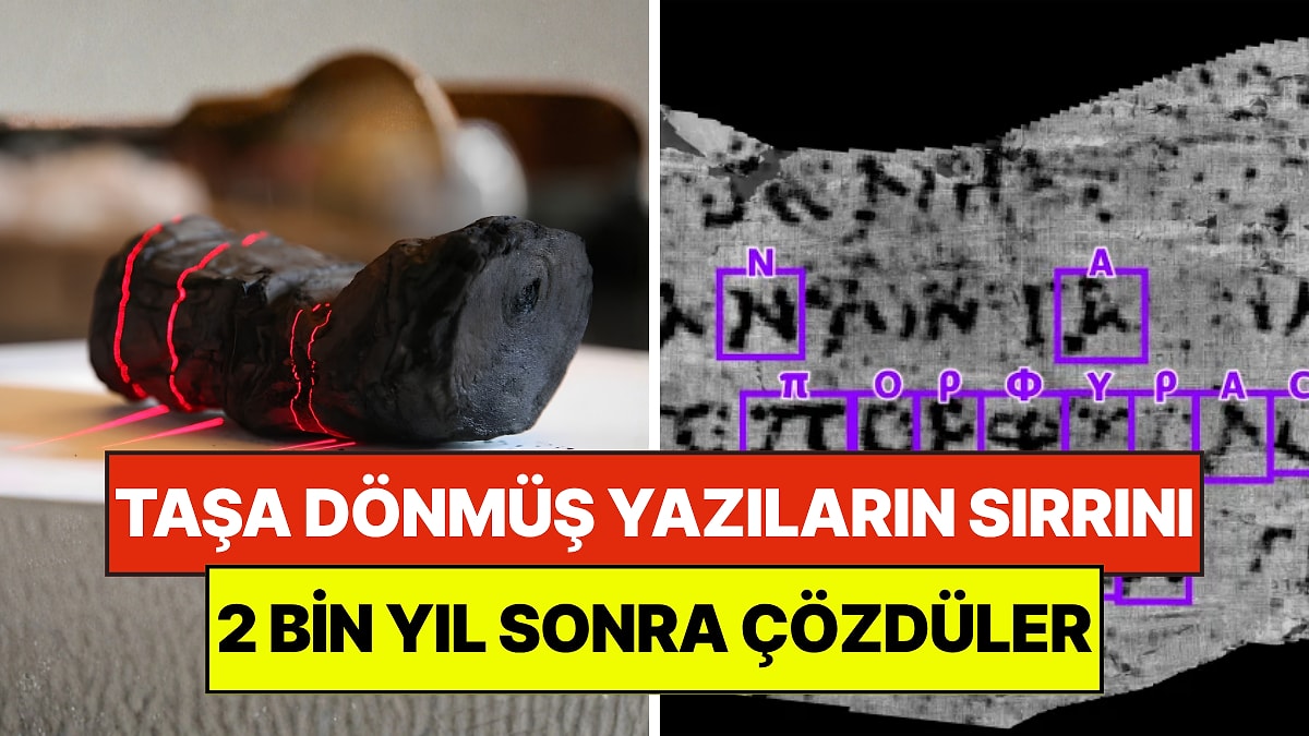 Tarihi Değiştiren Keşif: 2 Bin Yıl Önce Taşa Dönmüş Yazıların Sırrını Lazerlerle Çözdüler