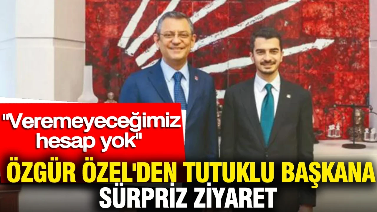 Özgür Özel'den Hüseyin Can Güner'e sürpriz ziyaret: Veremeyeceğimiz hesap yok