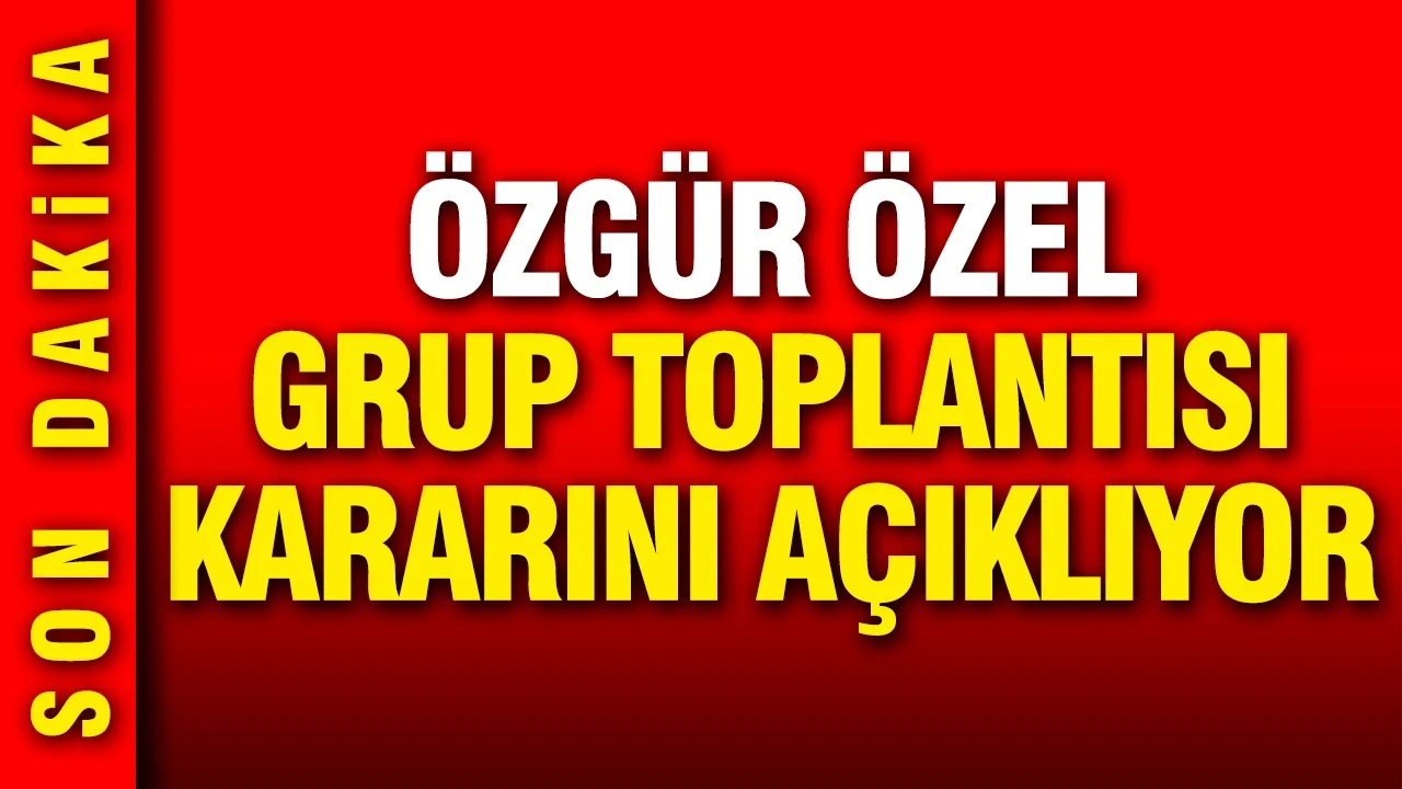 Özgür Özel'den grup toplantısı açıklaması: Salı günü kim konuşacak?