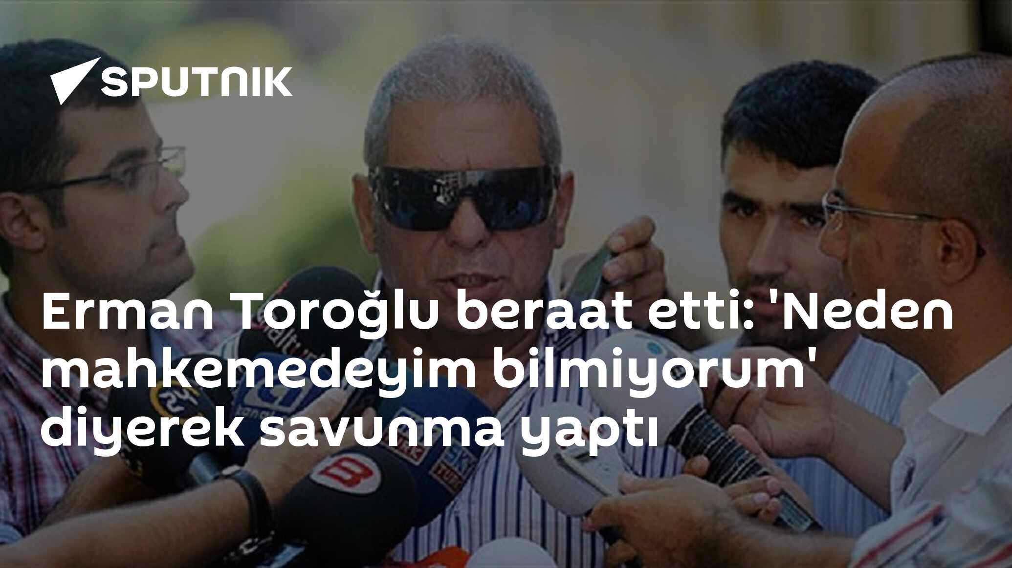 Erman Toroğlu beraat etti: 'Neden mahkemedeyim bilmiyorum' diyerek savunma yaptı