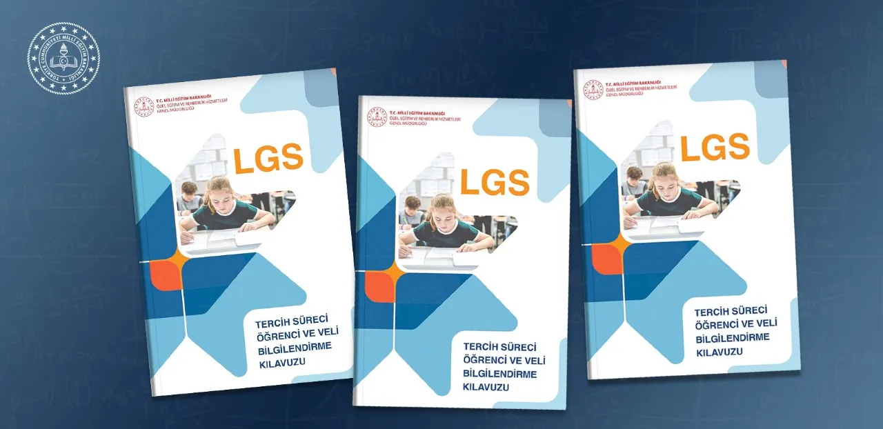 LGS "Tercih Öğrenci ve Veli Bilgilendirme Kılavuzu" yayımlandı! Liselere tercih (yerleştirme) başvuruları ne zaman?