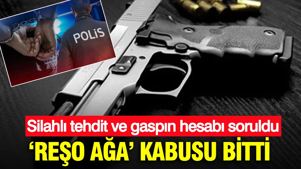 Ankara’da ‘Reşo Ağa’ kabusu bitti: Silahlı tehdit ve gaspın hesabı soruldu
