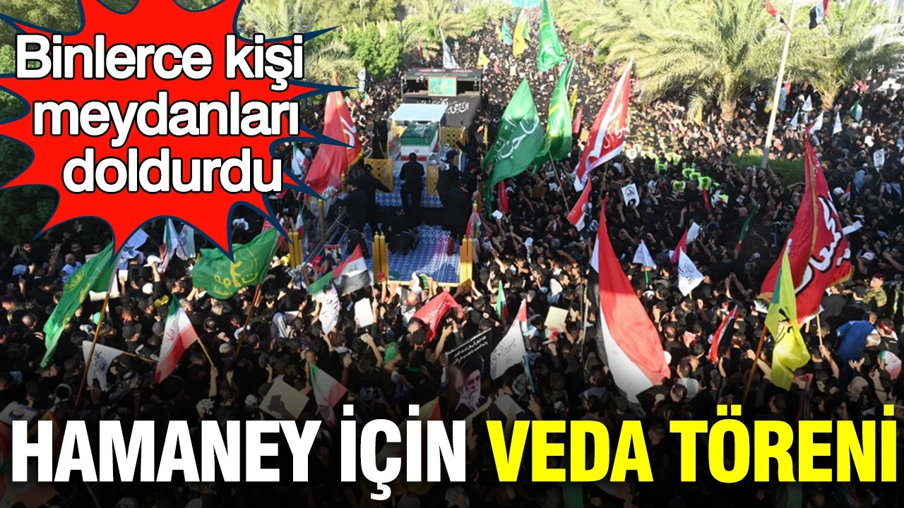 Hamaney için veda töreni: Binlerce kişi meydanları doldurdu