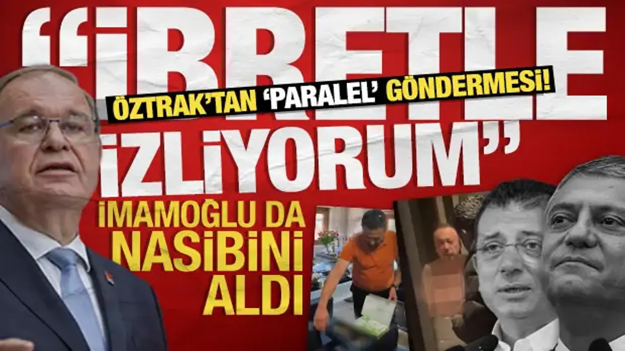 CHP'li Öztrak'tan Özgür Özel cephesine sert çıkış: Meclis'te paralel genel merkez kuruldu