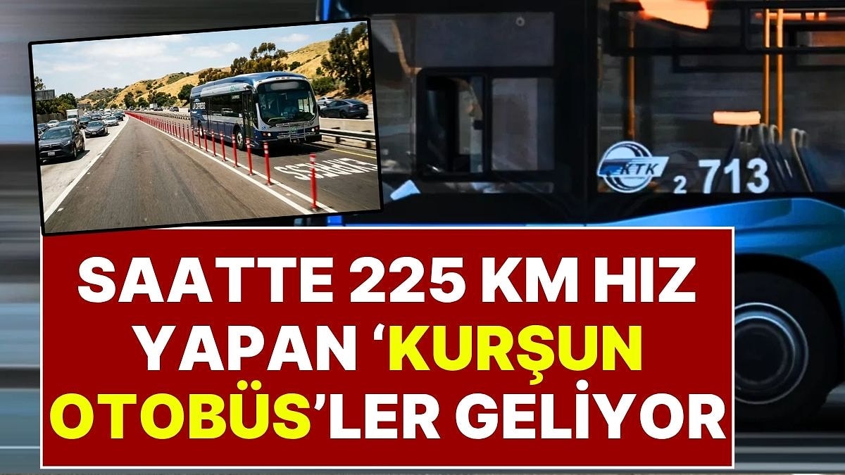 Uçak Hızında Karayolu Seyahati Başlıyor: 225 Kilometre Hız Yapan 'Kurşun Otobüsler' Geliyor