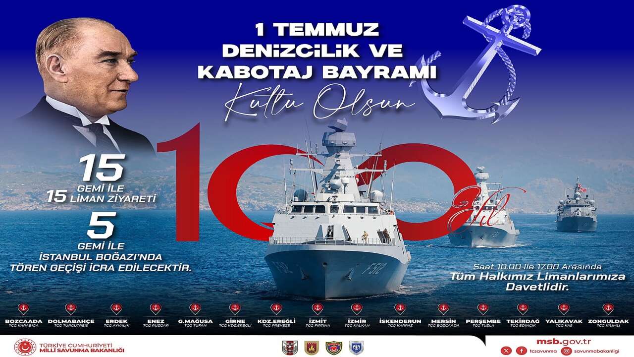 MSB'den Kabotaj Bayramı'nın 100. yılına özel kutlama: 15 savaş gemisi limanlarda halkla buluşacak