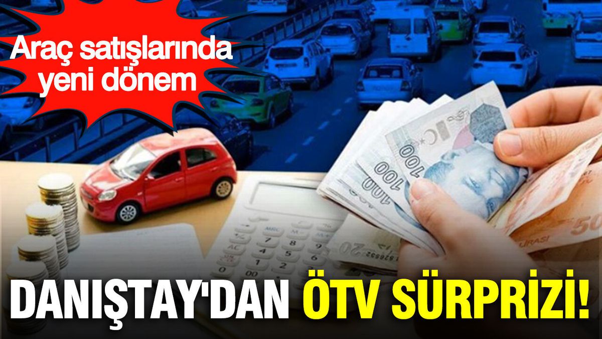 Danıştay'dan ATV ÖTV Uyuşmazlığında Emsal Karar