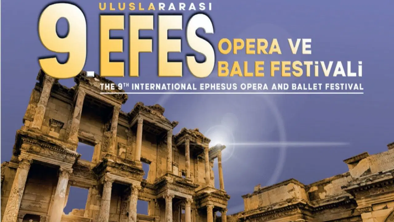 9. Uluslararası Efes Opera ve Bale Festivali, 26 Haziran'da başlayacak