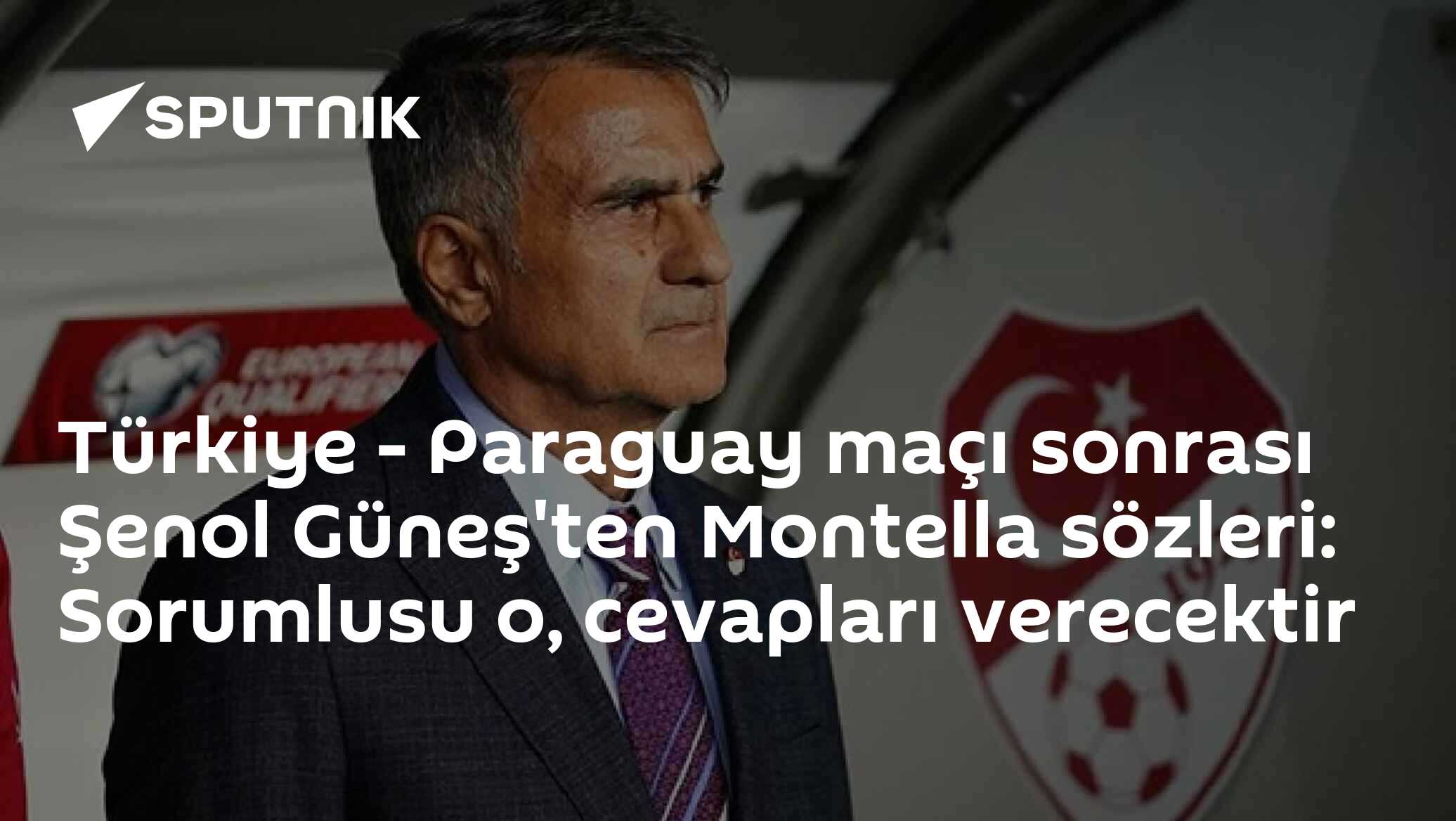Türkiye - Paraguay maçı sonrası Şenol Güneş'ten Montella sözleri: Sorumlusu o, cevapları verecektir