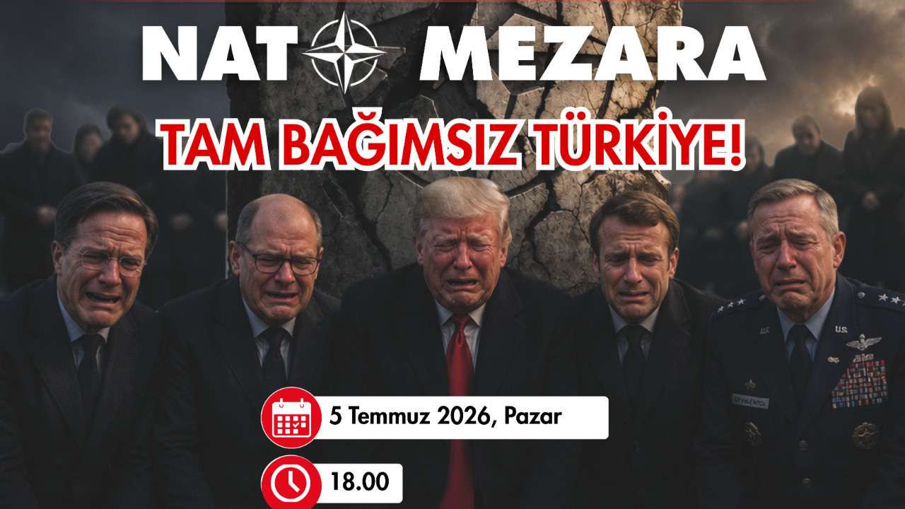 NATO Mezara, Tam Bağımsız Türkiye!