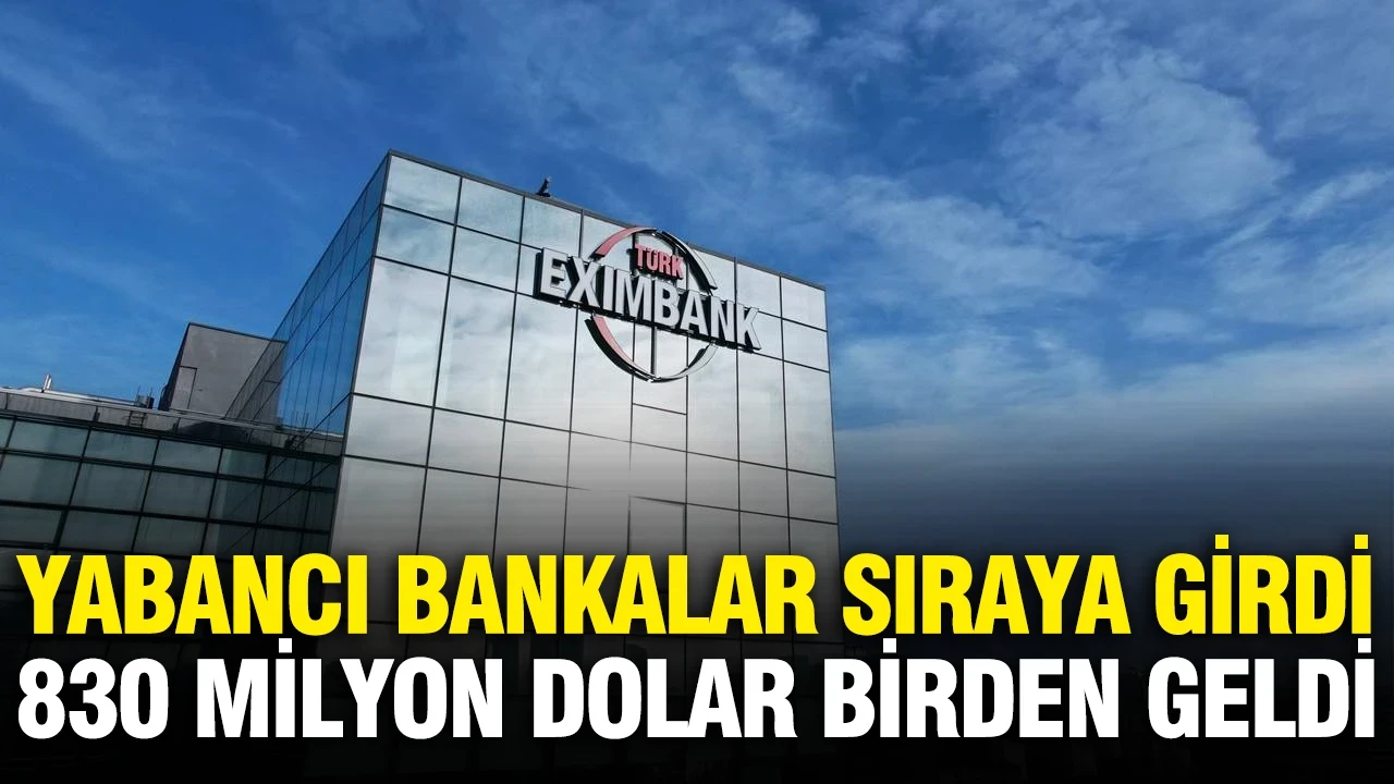 Türk Eximbank 830 milyon dolar sendikasyon kredisi aldı