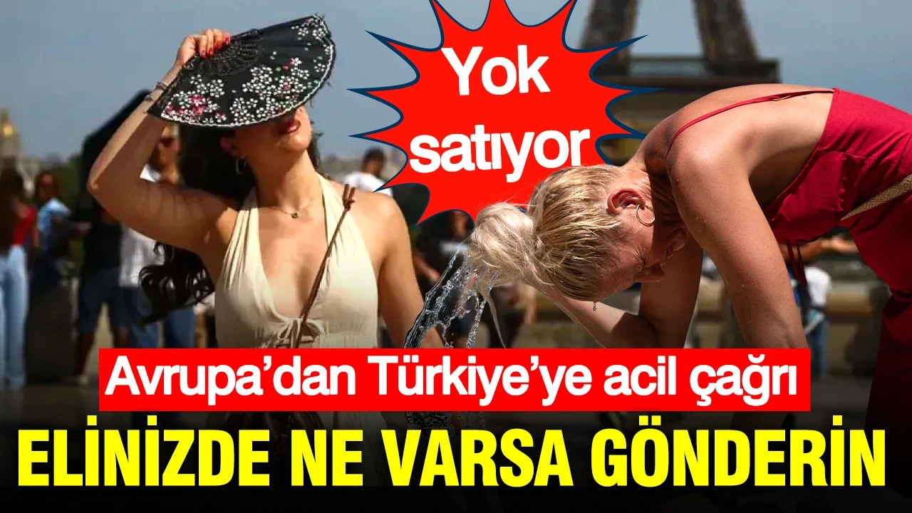 Avrupa’dan Türkiye’ye acil çağrı: Elinizde ne varsa gönderin