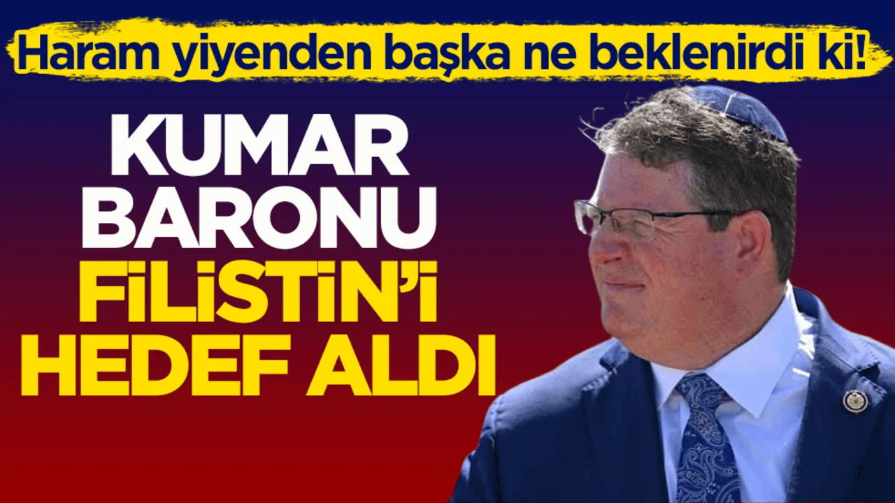 Haram yiyenden başka ne beklenirdi ki! Kumar baronu Filistin’i hedef aldı