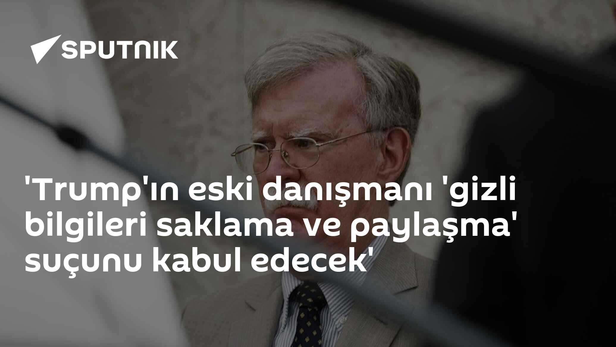 'Trump'ın eski danışmanı 'gizli bilgileri saklama ve paylaşma' suçunu kabul edecek'