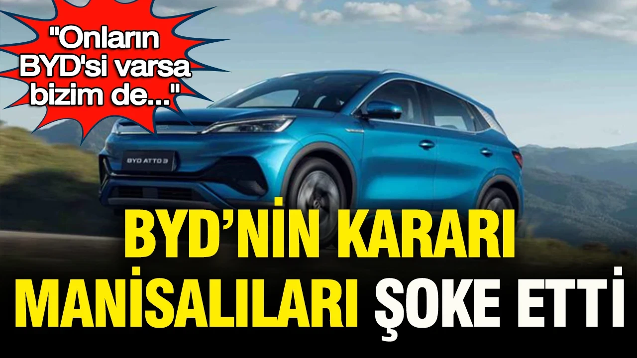 BYD’nin kararı Manisalıları şoke etti: “Kendileri kaybetti, onların BYD’si varsa bizim de…”