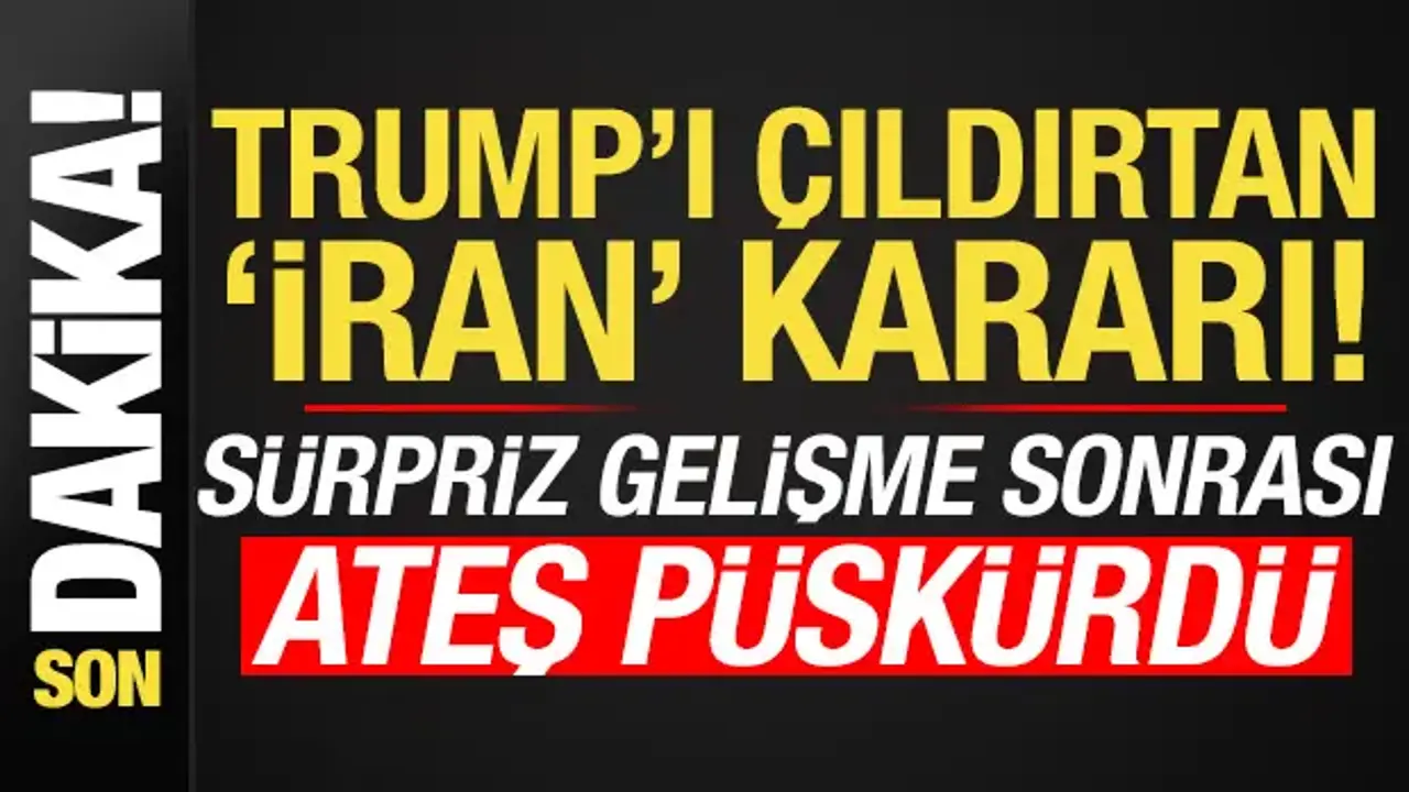 ABD'de Trump'ı çıldırtan 'İran' kararı! Sürpriz gelişmeye ateş püskürdü...