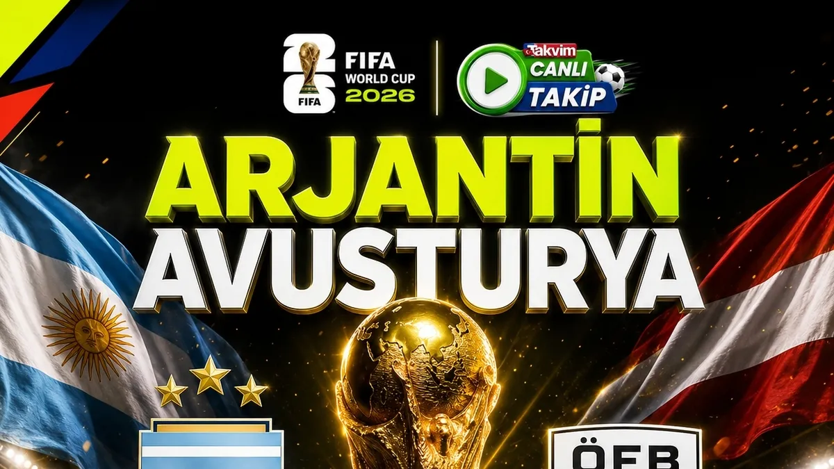 2026 Dünya Kupası: Arjantin - Avusturya | CANLI