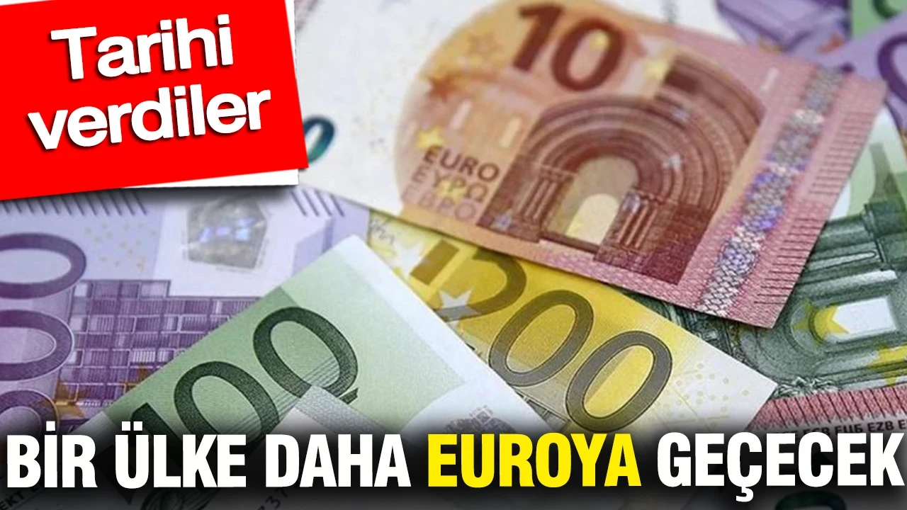 Bir ülke daha euroya geçecek: Tarihi verdiler