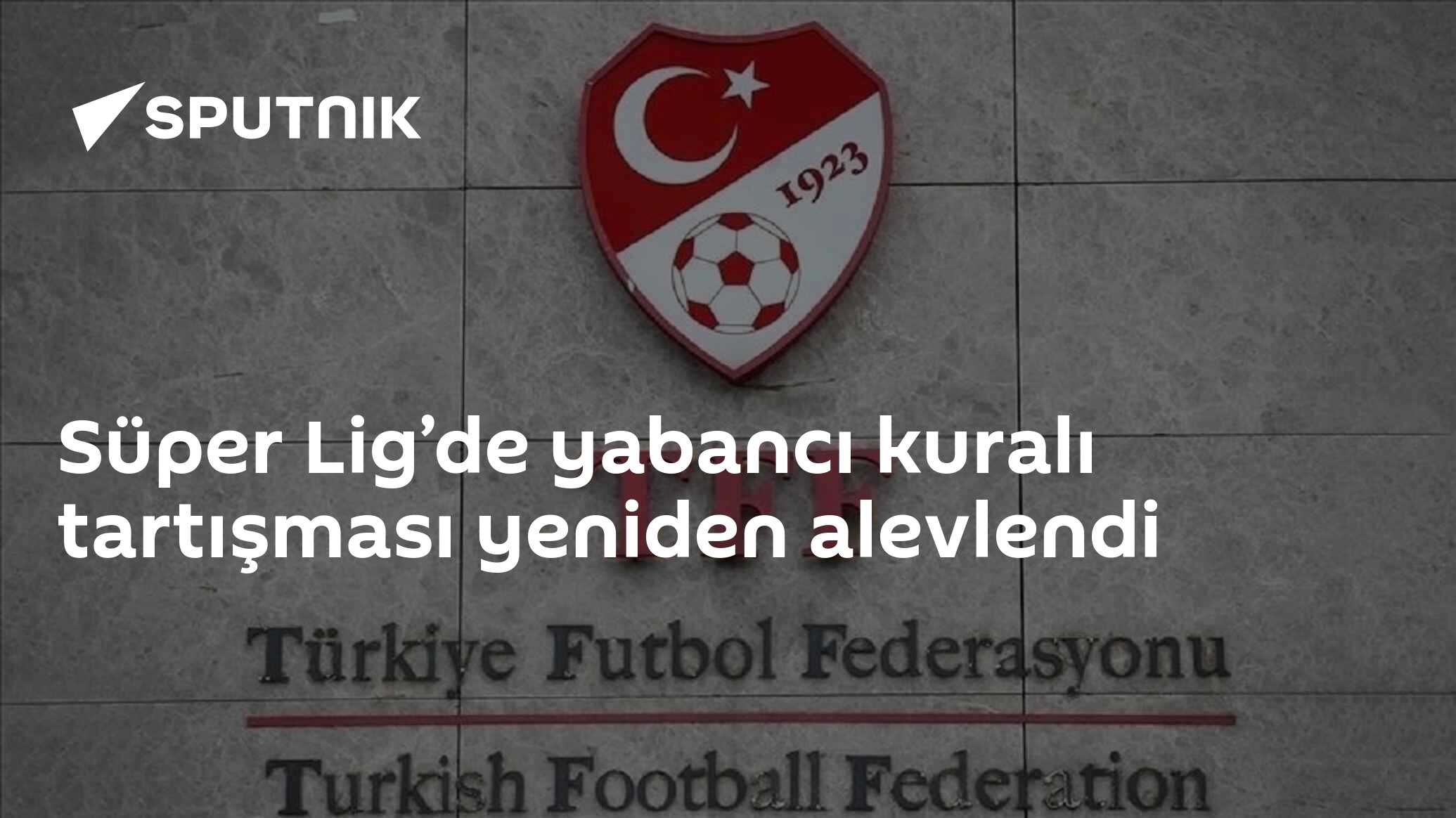 Süper Lig’de yabancı kuralı tartışması yeniden alevlendi