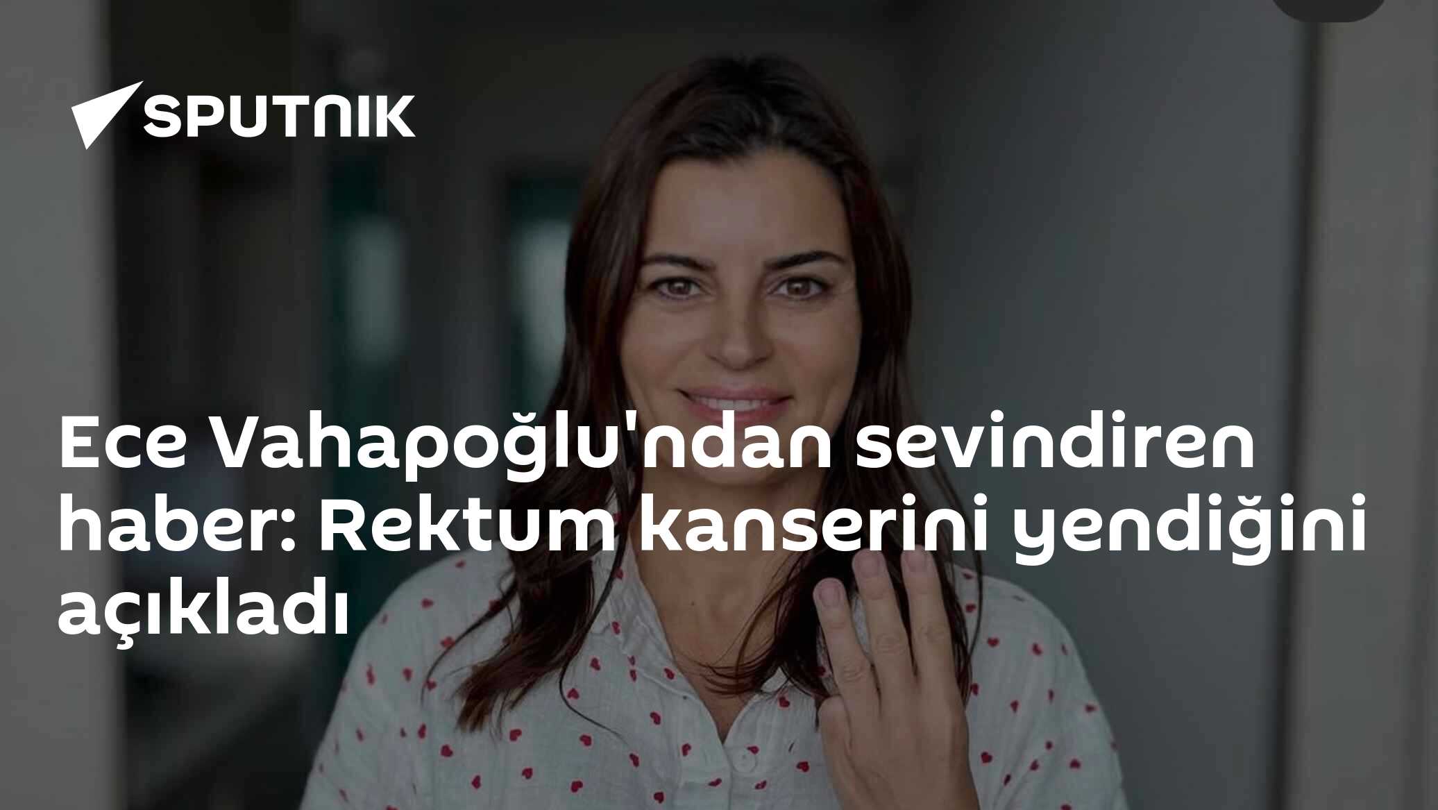Ece Vahapoğlu'ndan sevindiren haber: Rektum kanserini yendiğini açıkladı