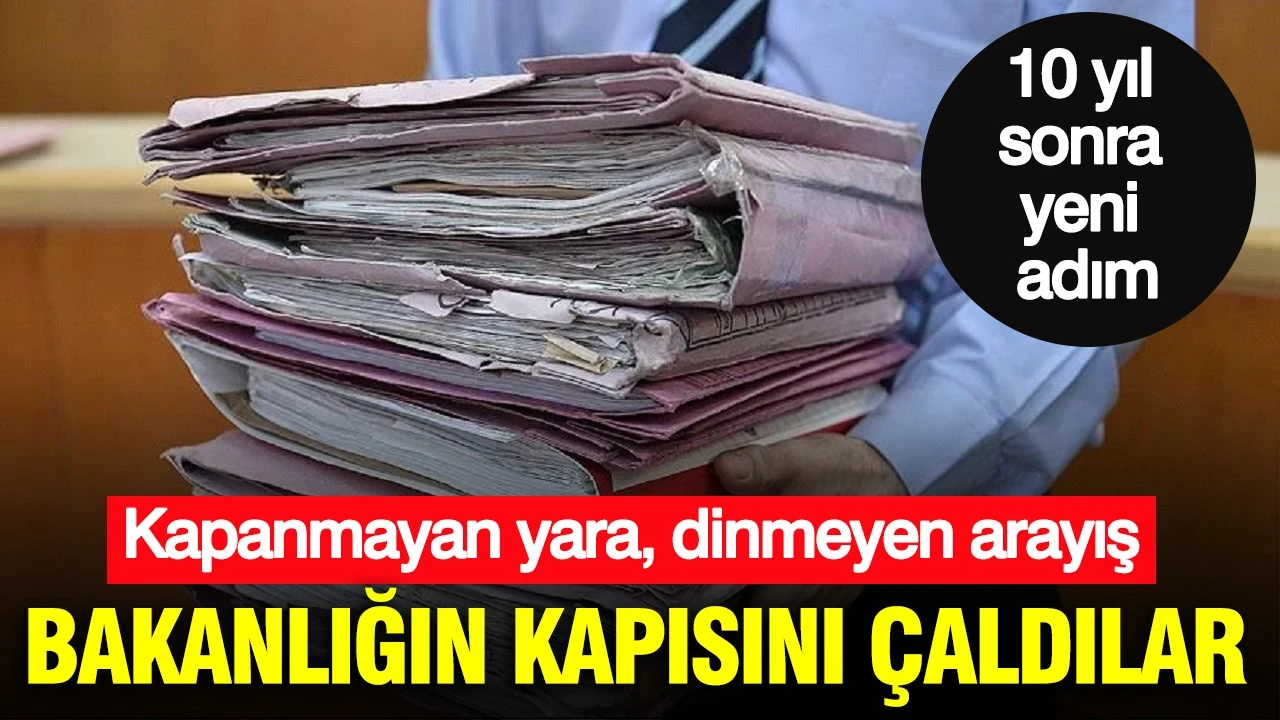 Ankara'da kapanmayan yara, dinmeyen arayış: 10 yıl sonra yeni adım: Bakanlığın kapısını çaldılar