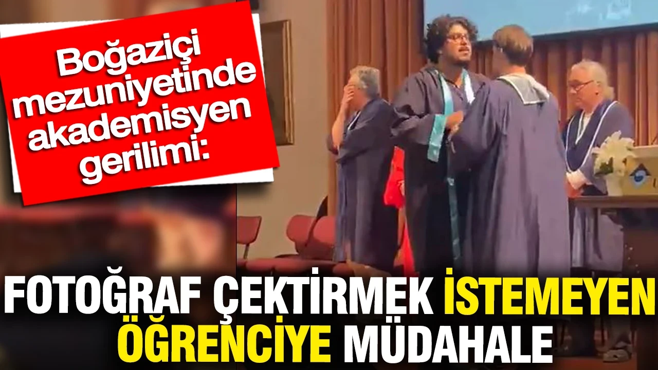 Boğaziçi mezuniyetinde akademisyen gerilimi: Fotoğraf çektirmek istemeyen öğrenciye müdahale