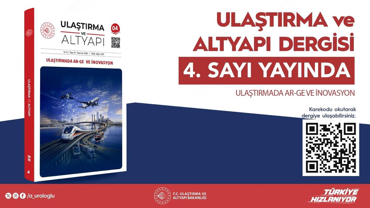 Ulaştırma ve Altyapı Dergisi'nin 4'üncü sayısı bilim dünyasıyla buluştu