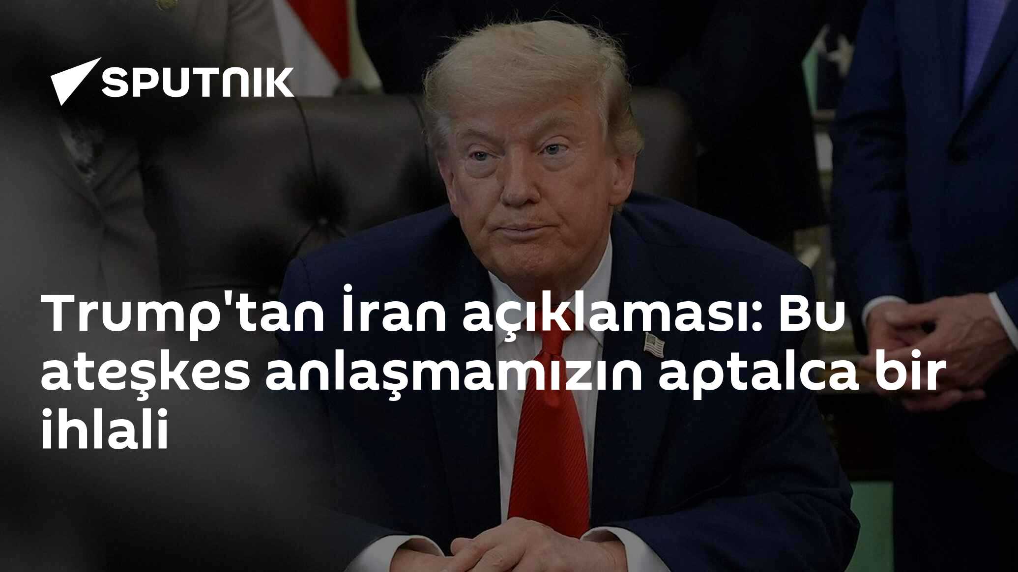 Trump'tan İran açıklaması: Bu ateşkes anlaşmamızın aptalca bir ihlali