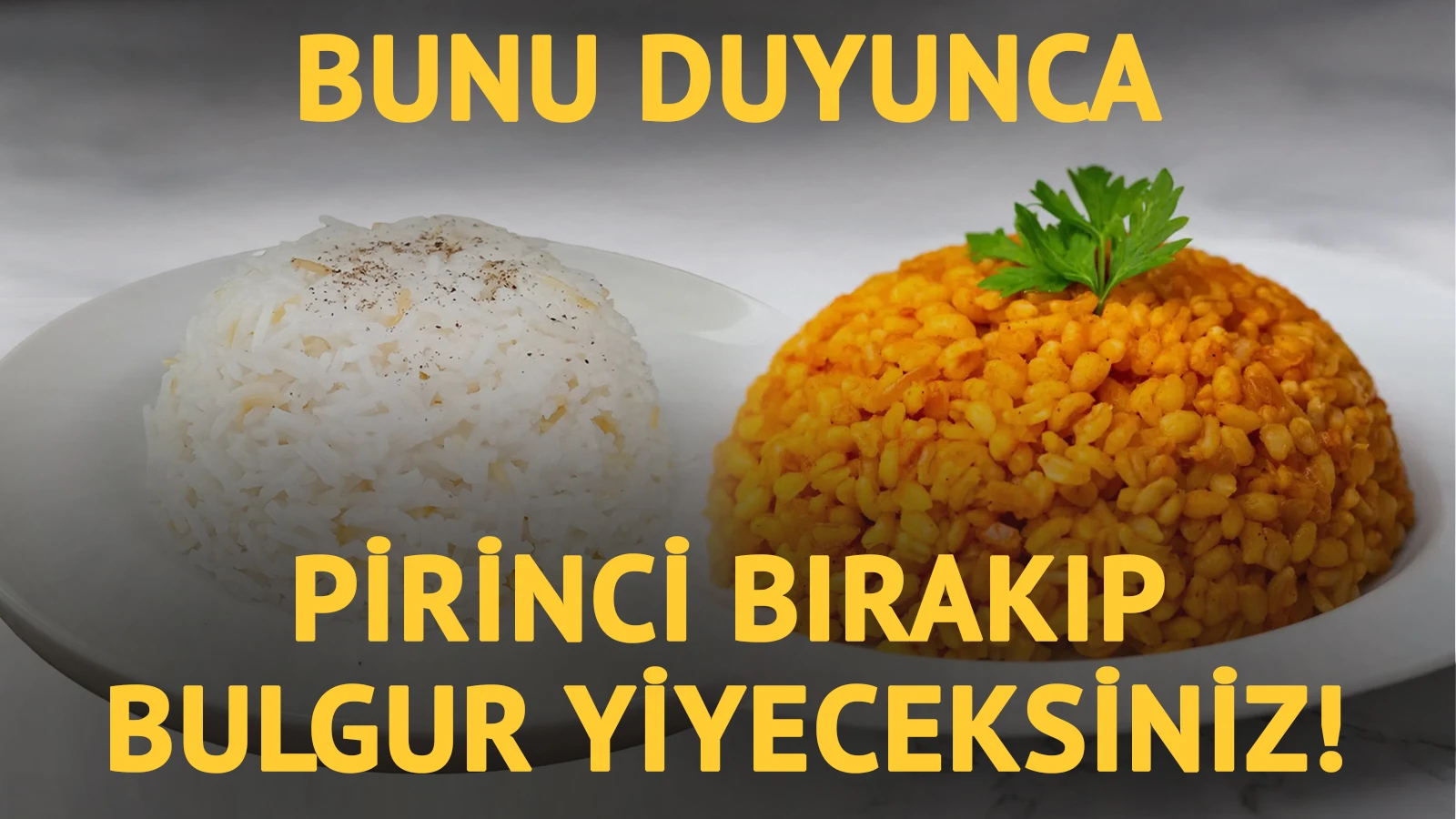 Bulgur pilavının bu faydasını duyunca pirinç pilavı yemeyi bırakacaksınız!