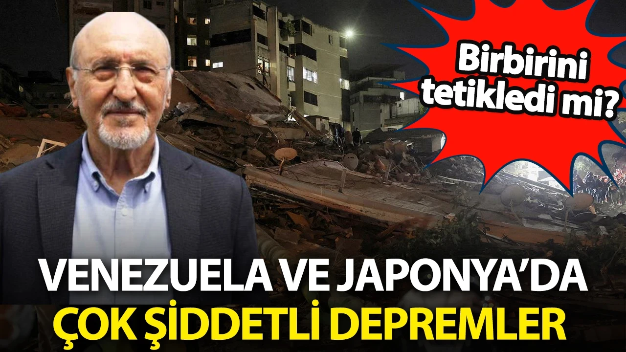 Venezuela'daki depremler Japonya'daki depremi tetikledi mi? 7,5 ile sallanmıştı