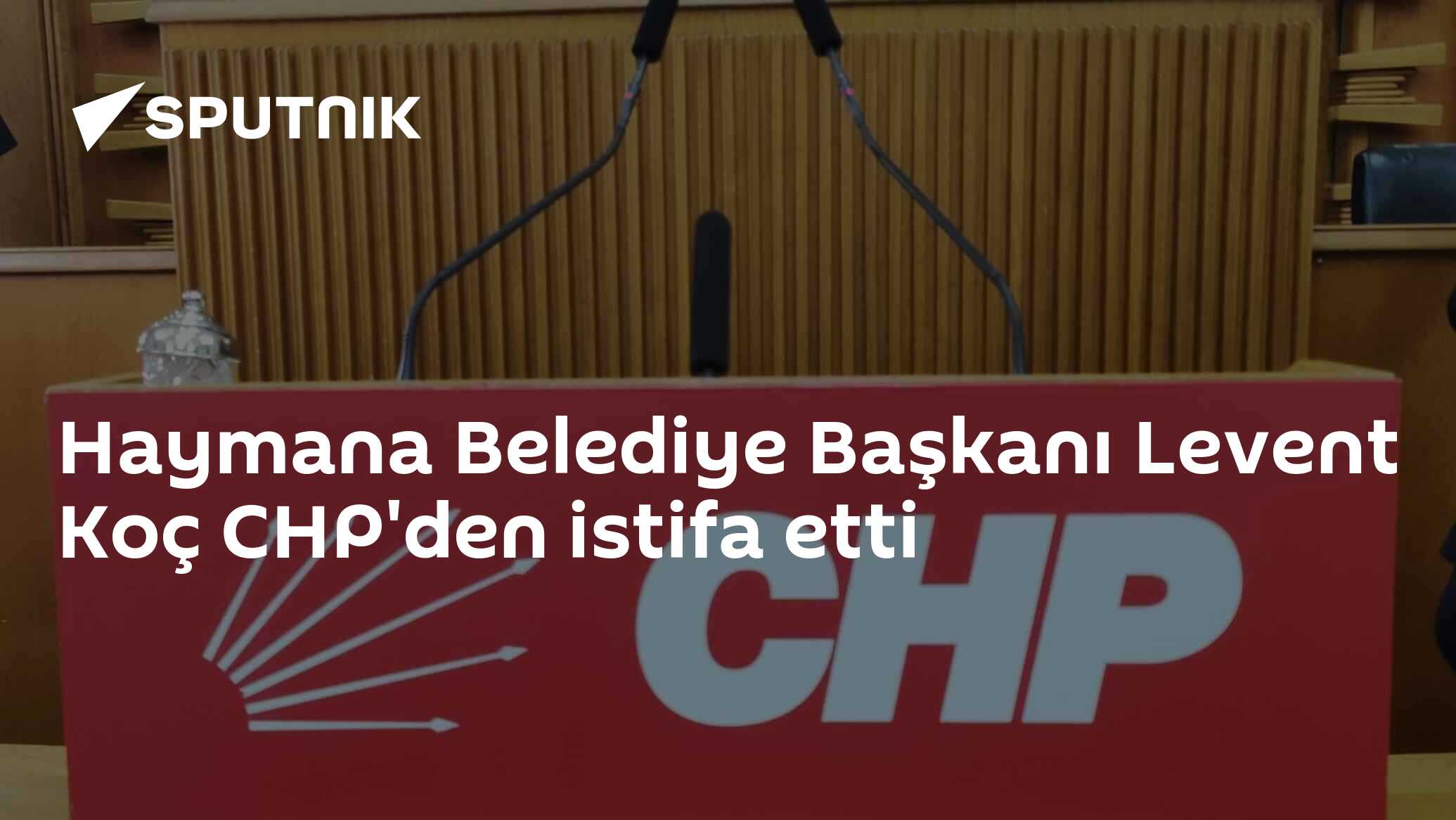 Haymana Belediye Başkanı Levent Koç CHP'den istifa etti