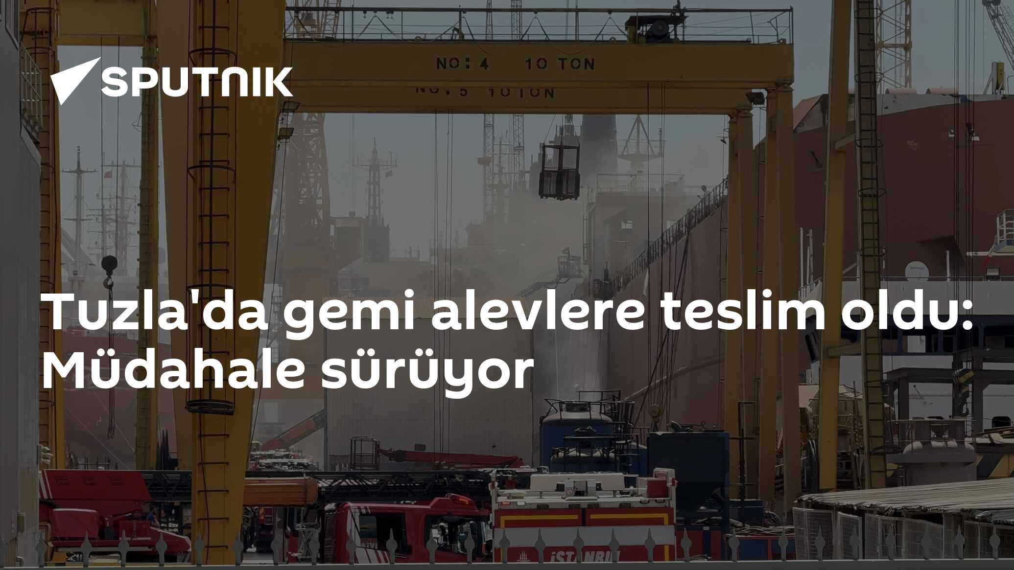 Tuzla'da gemi alevlere teslim oldu: Müdahale sürüyor