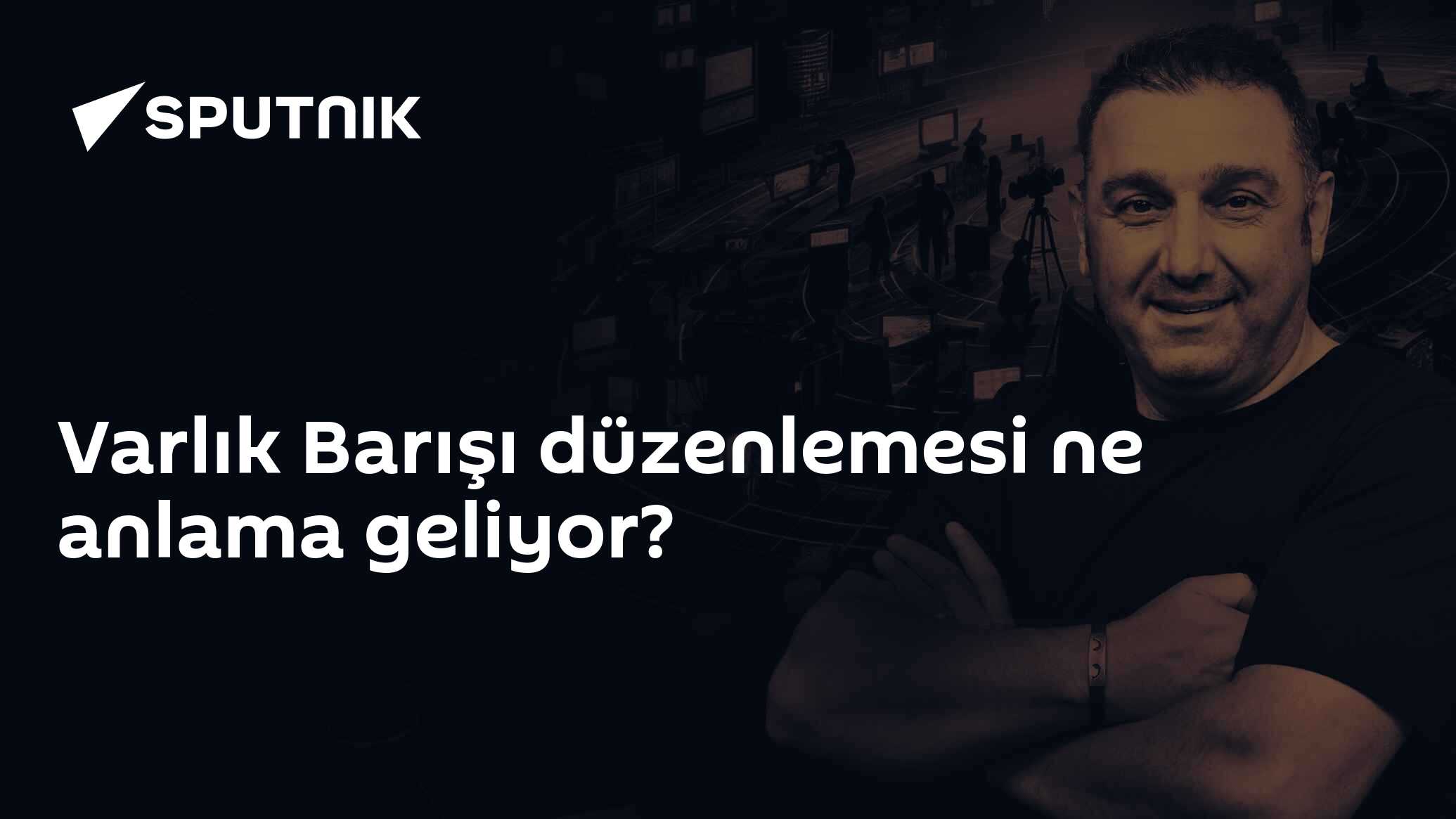 Varlık Barışı düzenlemesi ne anlama geliyor?