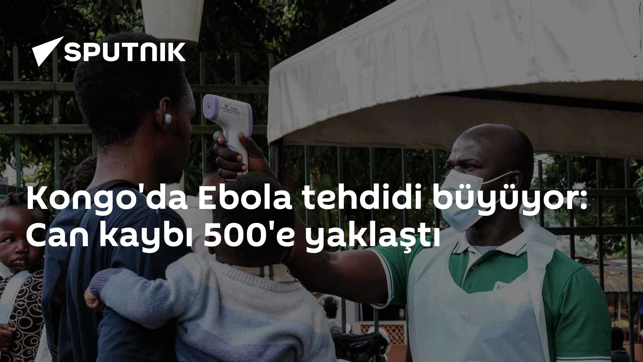 Kongo'da Ebola tehdidi büyüyor: Can kaybı 500'e yaklaştı