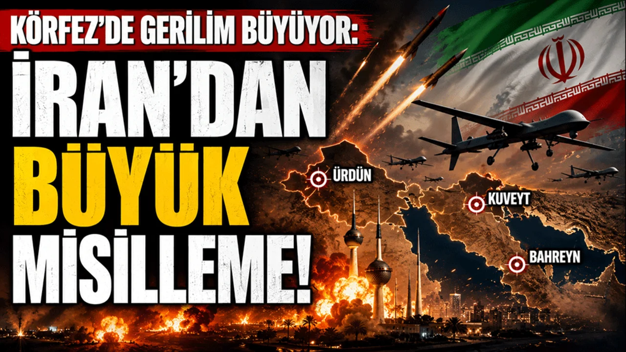 Körfez'de gerilim büyüyor: İran’dan büyük misilleme